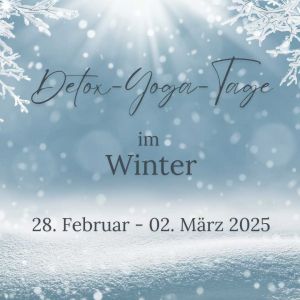 Basische Detox Yoga Tage im Winter